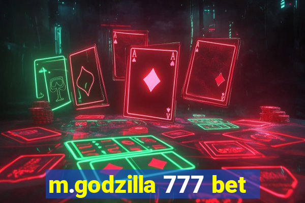 m.godzilla 777 bet